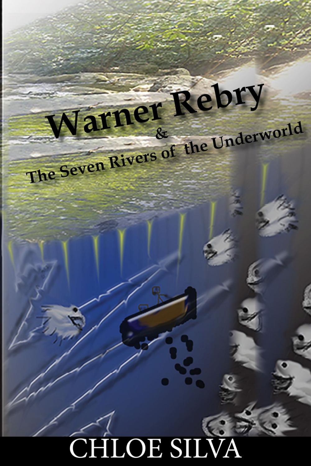 Big bigCover of Warner Rebry & The Seven Rivers of The Underworld