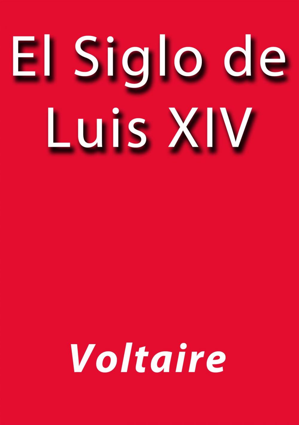 Big bigCover of El siglo de Luis XIV