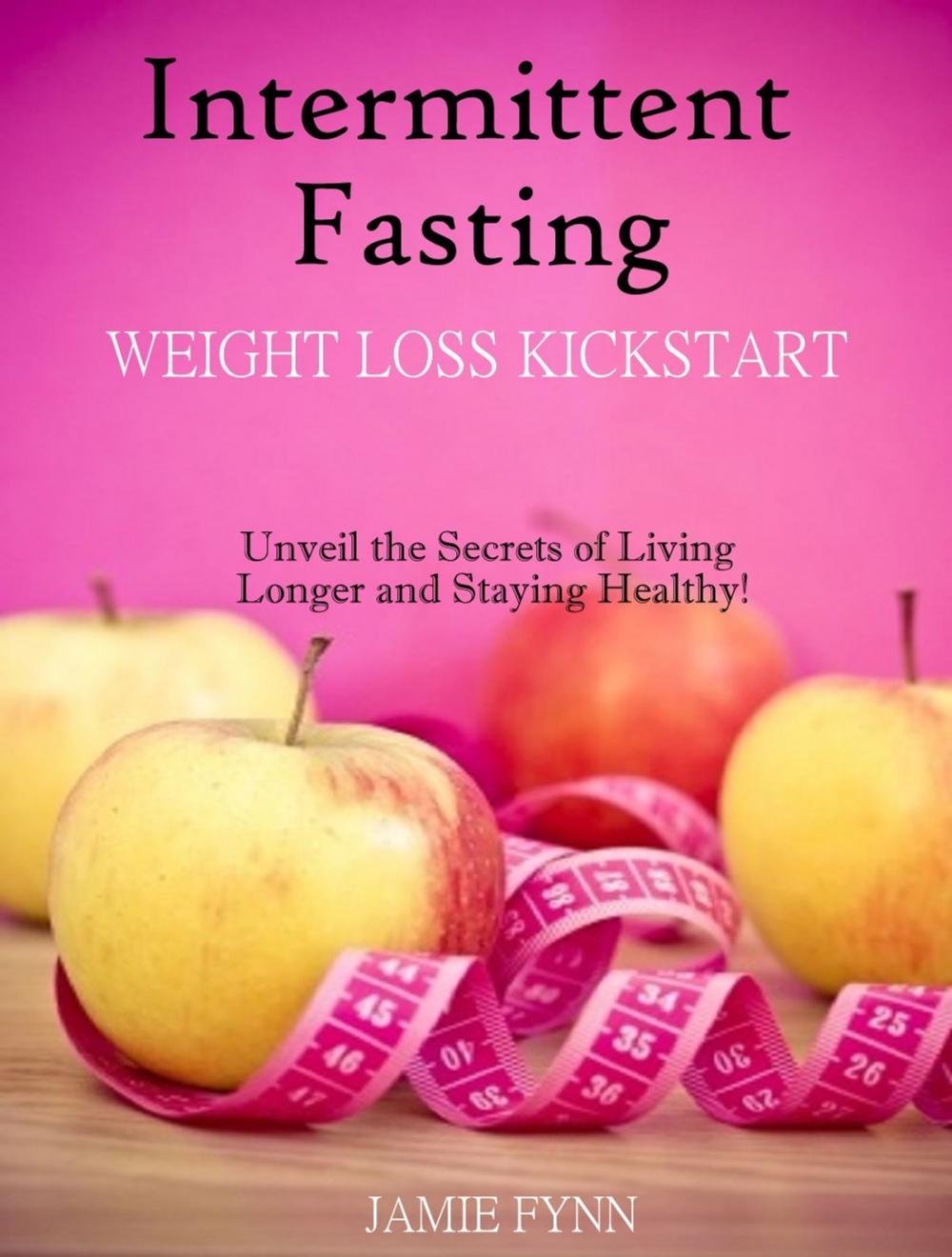 Big bigCover of Intermittent fasting Weight Loss Kick start;