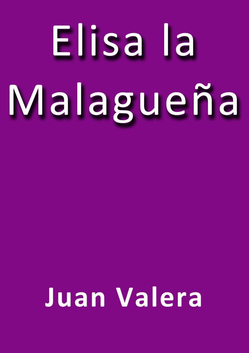 Big bigCover of Elisa la Malagueña