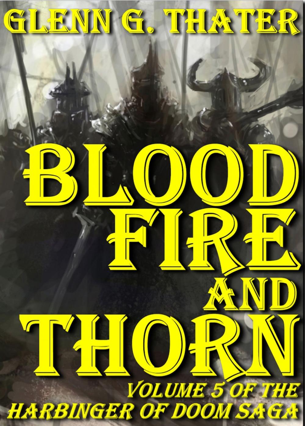 Big bigCover of Blood, Fire, and Thorn (Harbinger of Doom -- Volume 5)