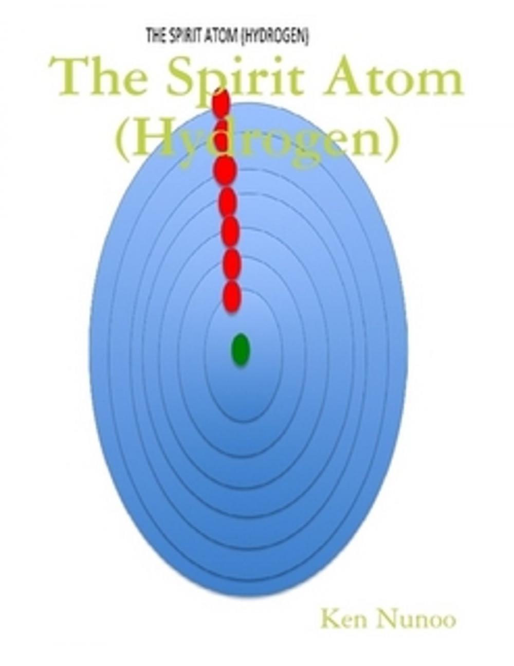 Big bigCover of The Spirit Atom Hydrogen