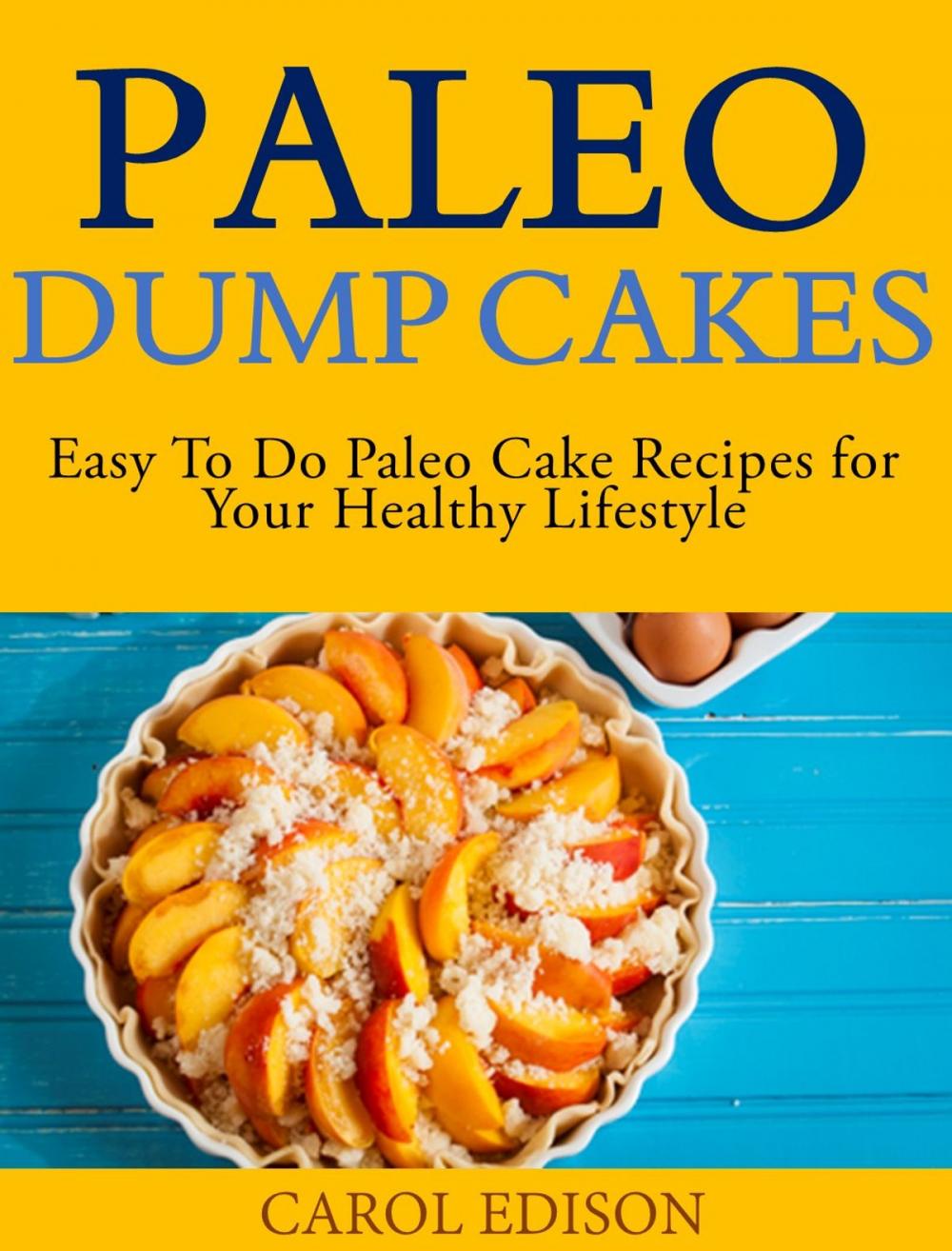 Big bigCover of Paleo Dump Cakes