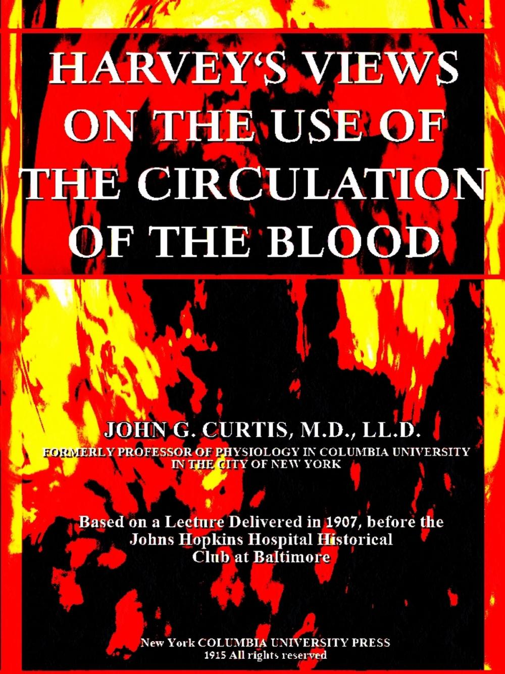 Big bigCover of Harvey's Views on the Use of the Circulation of the Blood