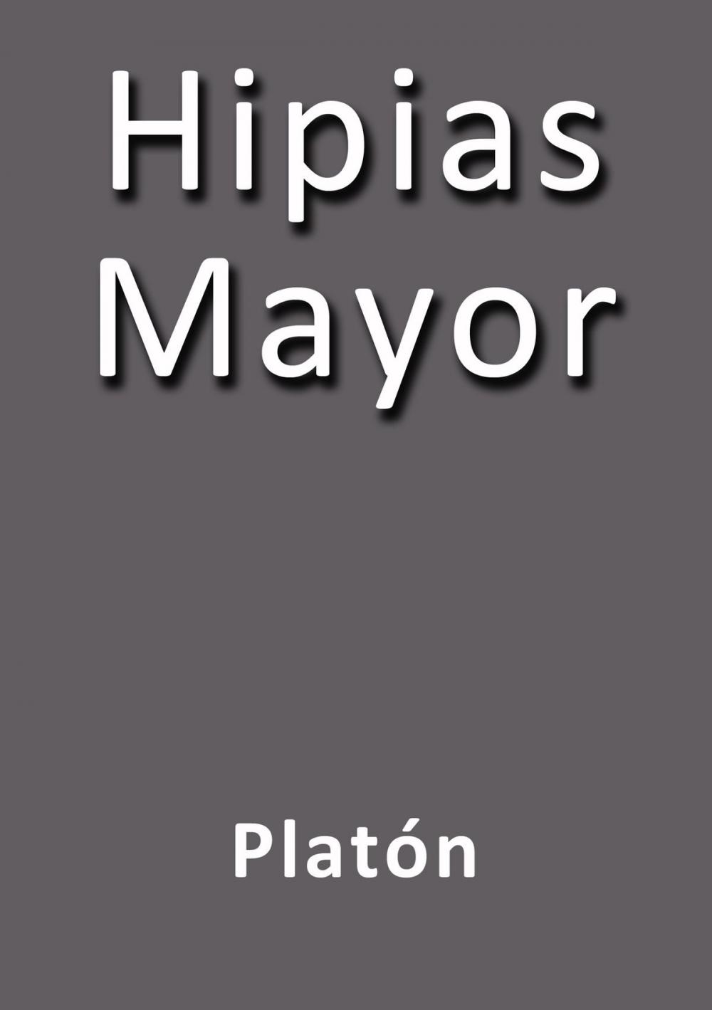 Big bigCover of Hipias Mayor