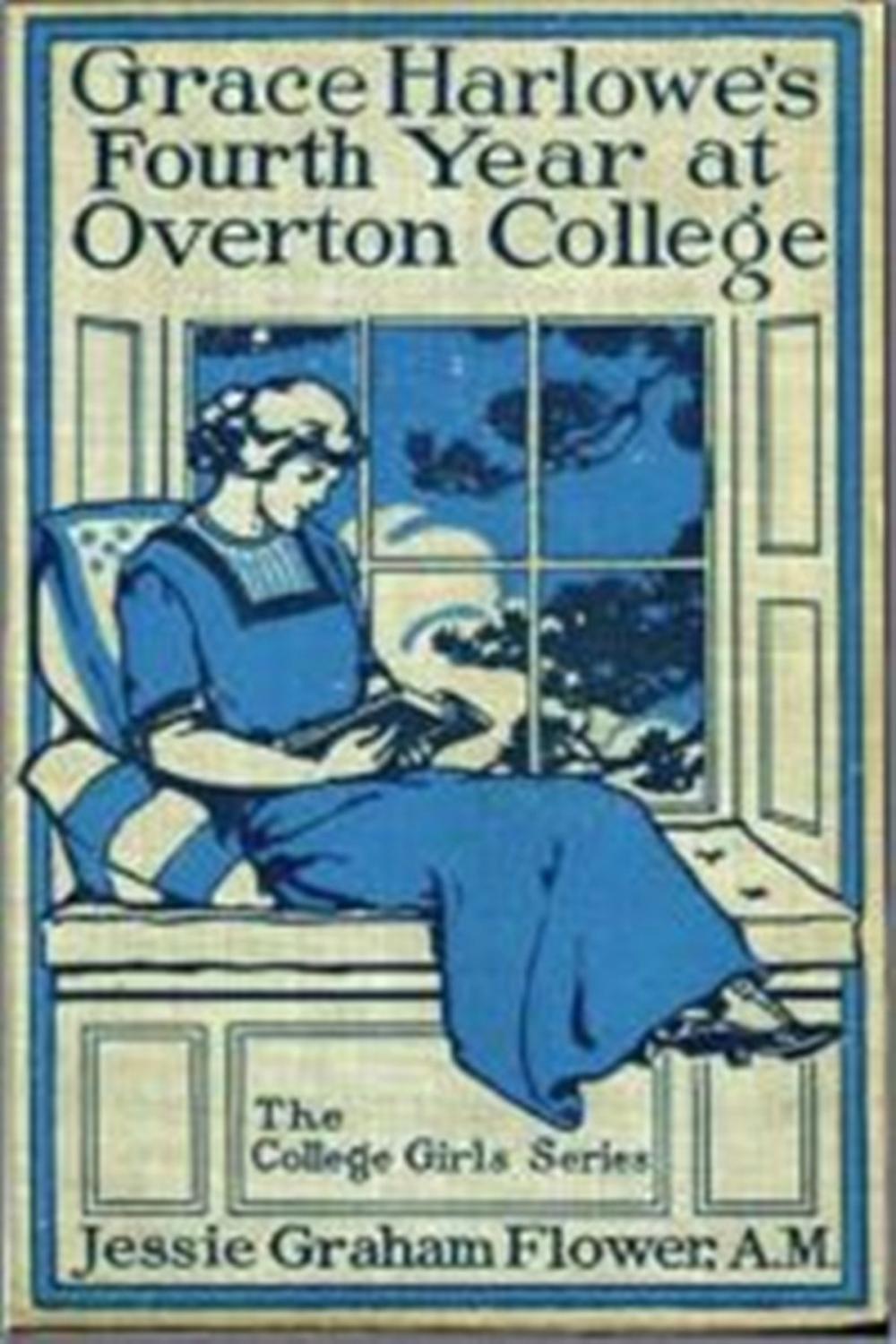 Big bigCover of Grace Harlowe's Fourth Year at Overton College