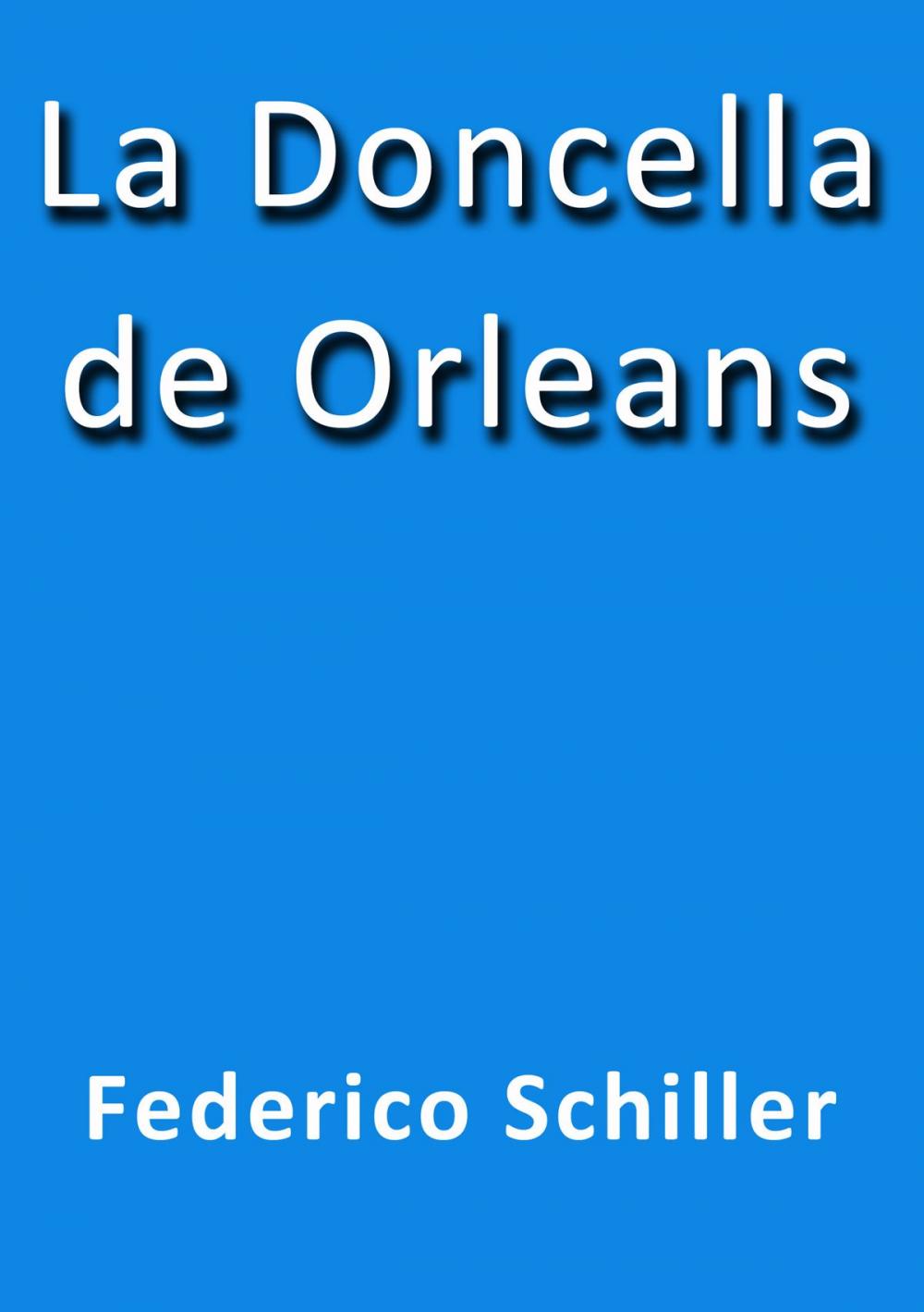 Big bigCover of La doncella de Orleans