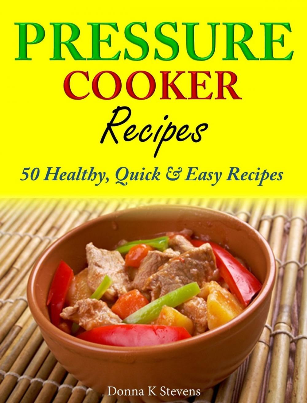 Big bigCover of Pressure Cooker Recipes