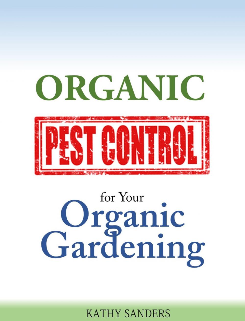 Big bigCover of Organic Pest Control for Your Organic Gardening