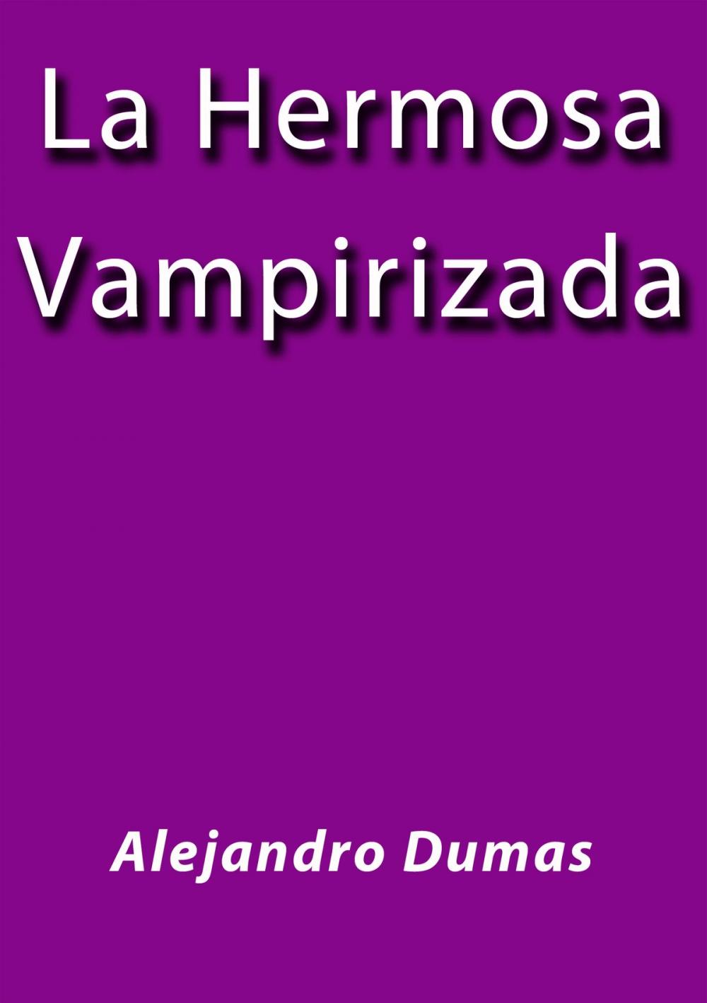 Big bigCover of La hermosa vampirizada