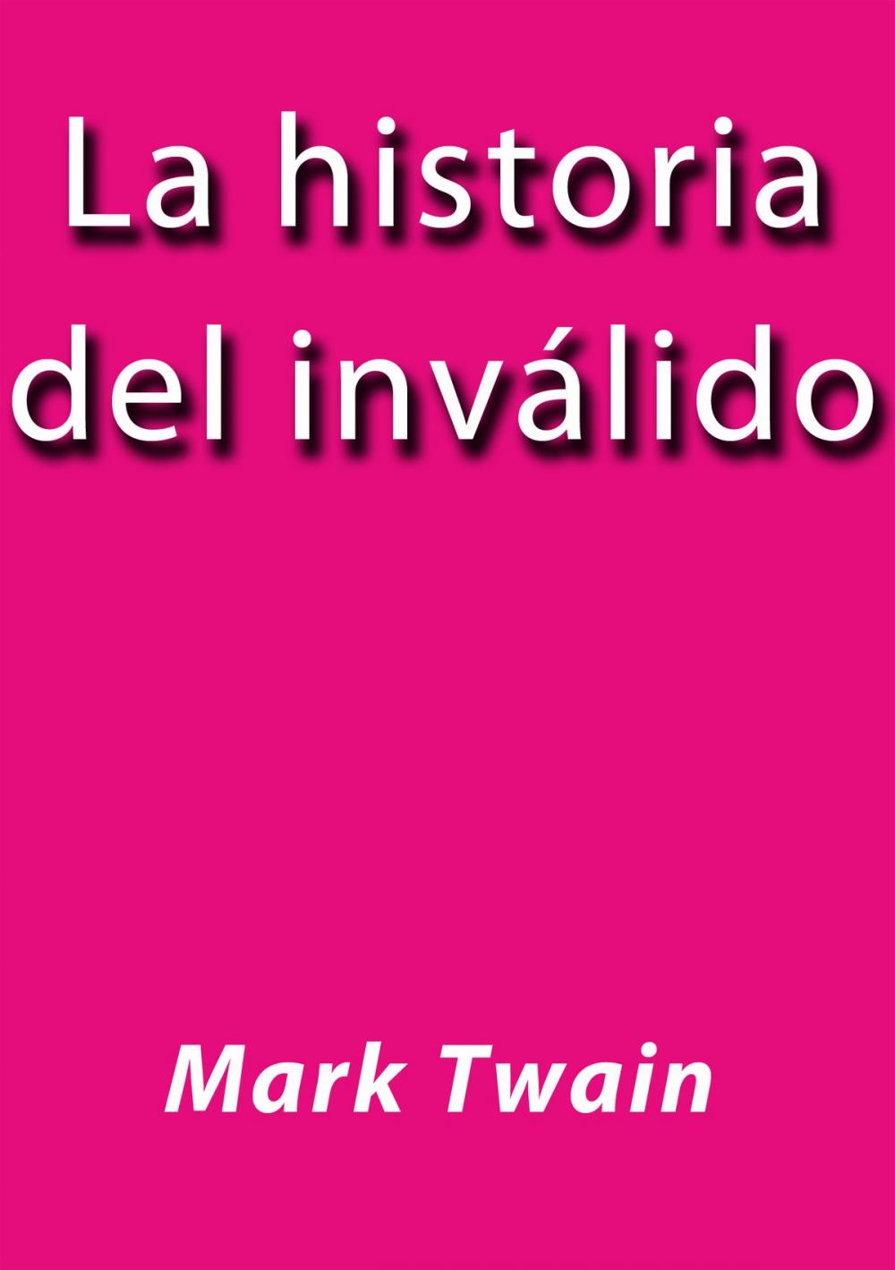 Big bigCover of La historia del inválido