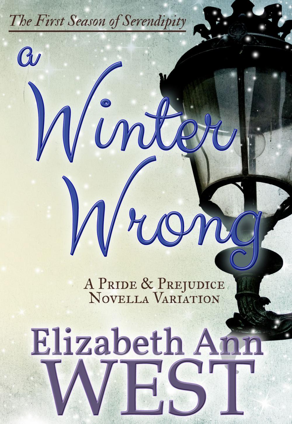 Big bigCover of A Winter Wrong : A Pride and Prejudice Novella Variation