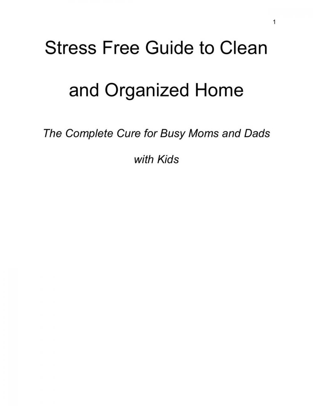 Big bigCover of Stress Free Guide to Clean and Organized Home