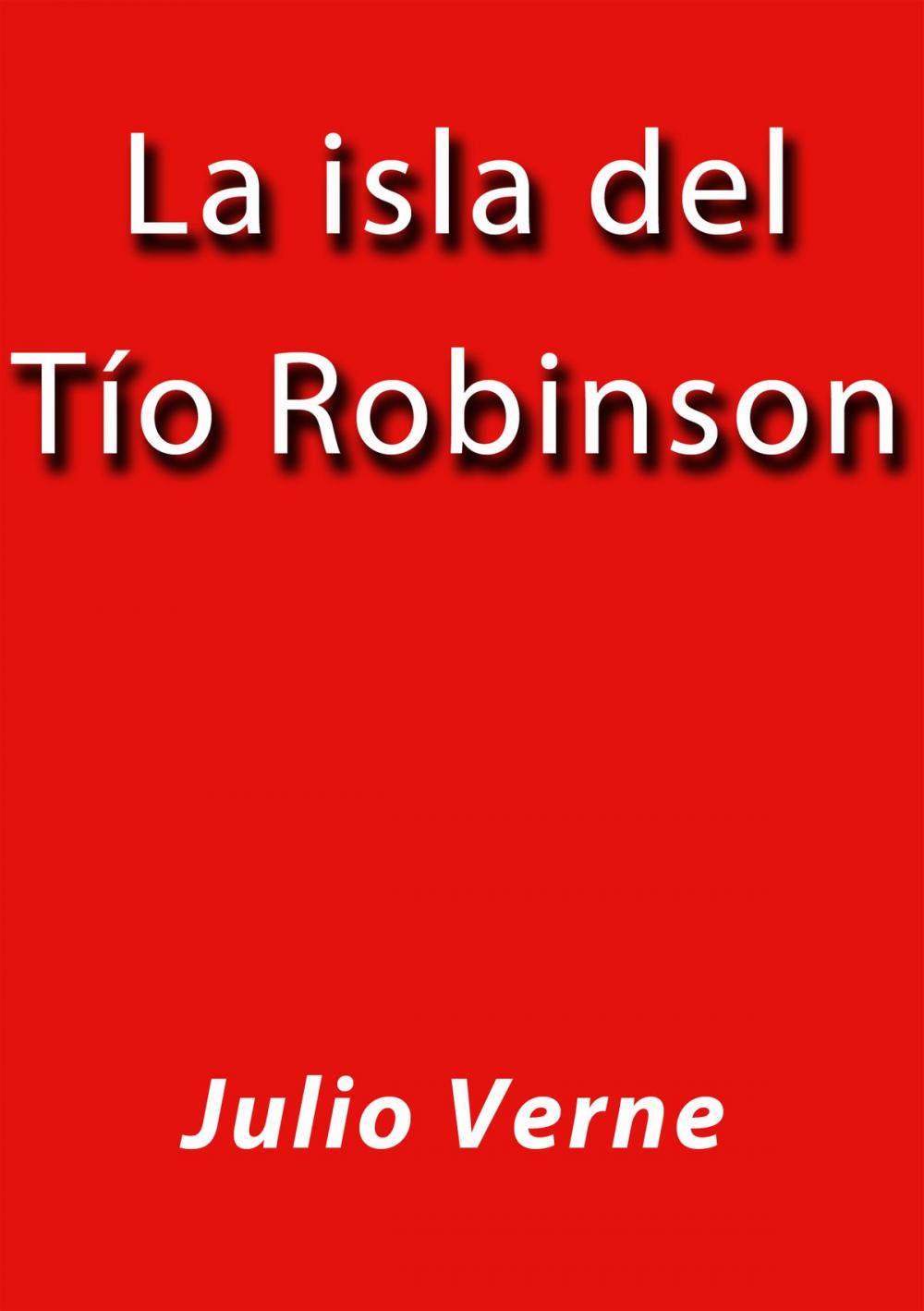 Big bigCover of La isla del tío Robinson