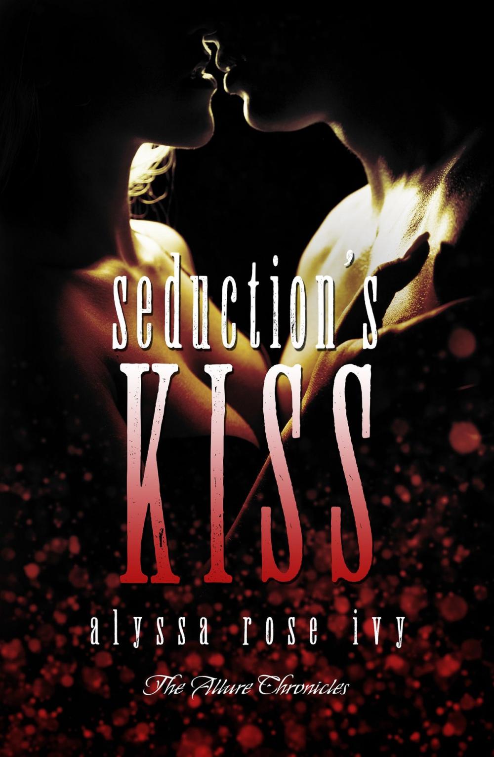 Big bigCover of Seduction's Kiss (The Allure Chronicles)