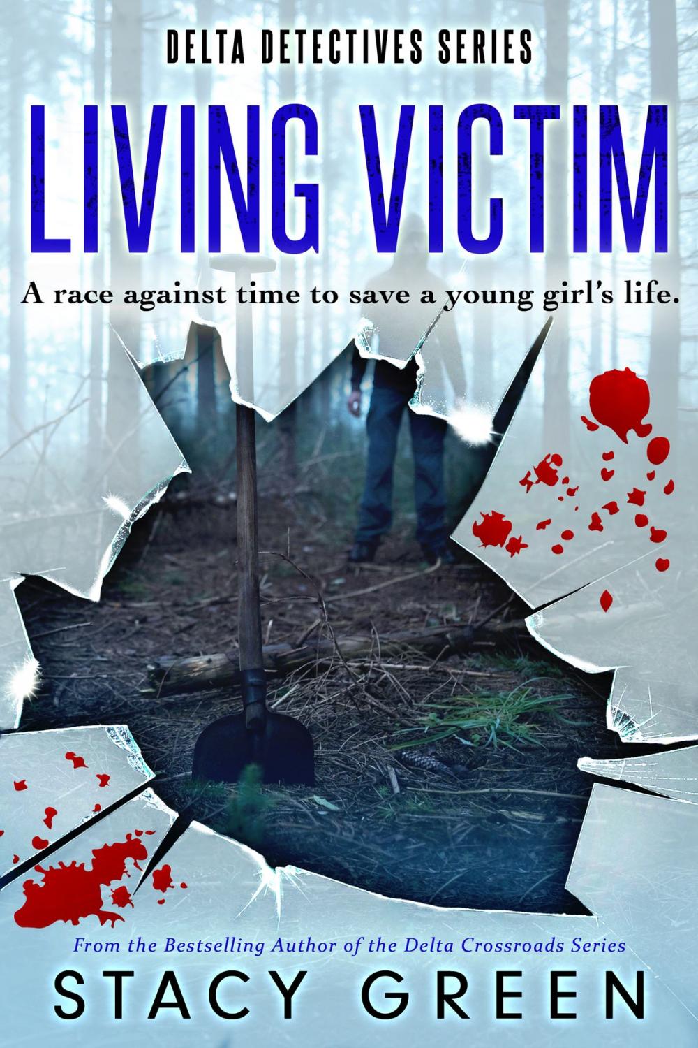 Big bigCover of Living Victim (Delta Detectives/Cage Foster #1)