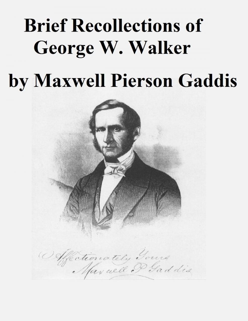 Big bigCover of Brief Recollections of George W. Walker