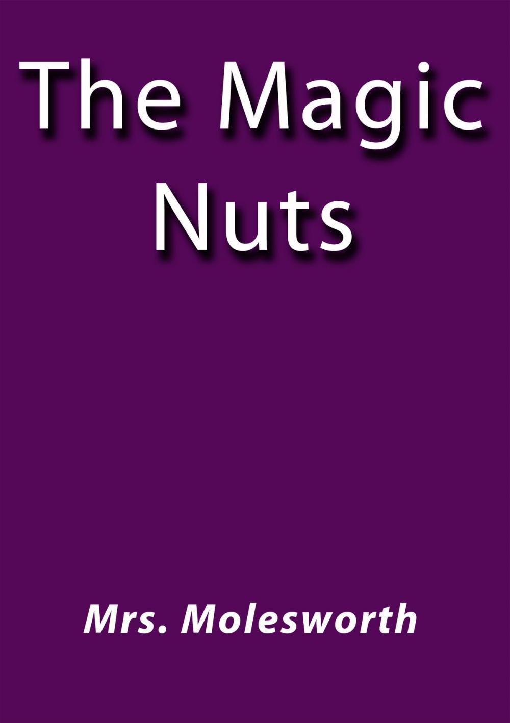 Big bigCover of The magic nuts