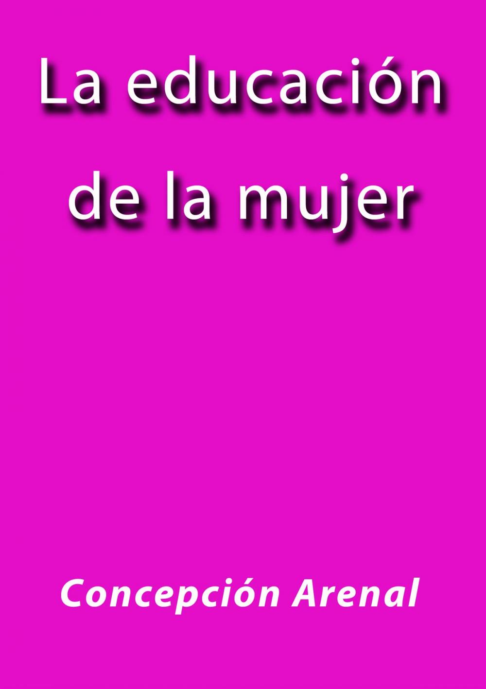 Big bigCover of La educación de la mujer