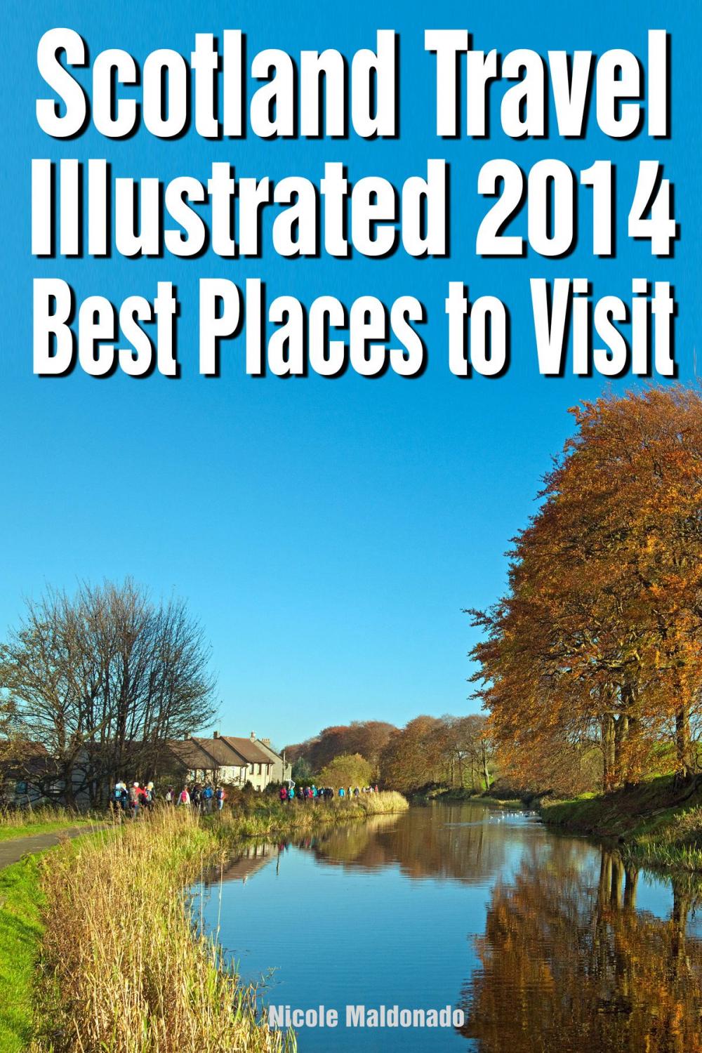 Big bigCover of Scotland Travel Illustrated 2015: Best Places to Visit