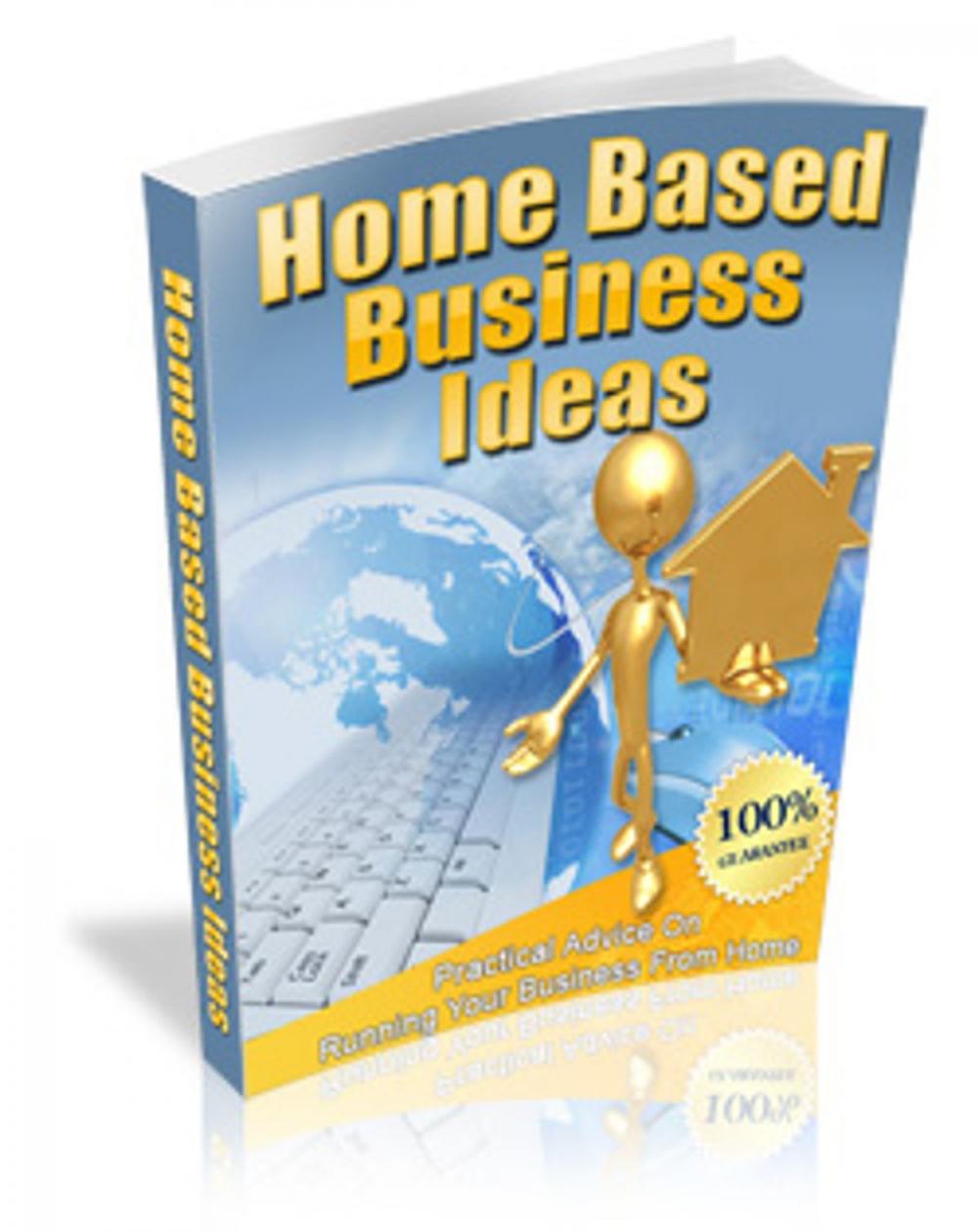 Big bigCover of Home Based Business Ideas