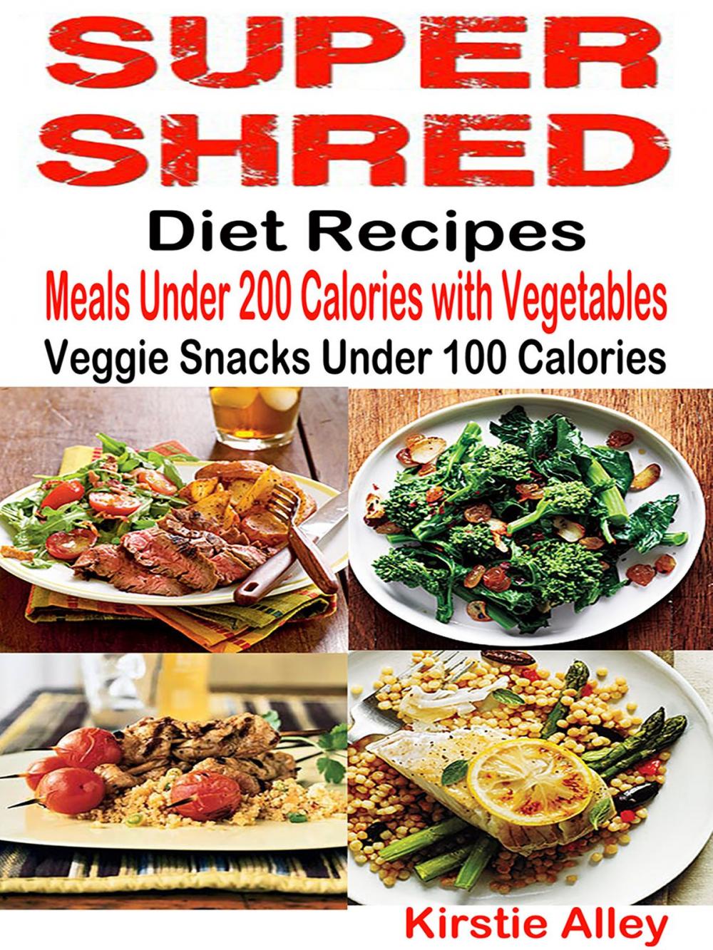 Big bigCover of Super Shred Diet Recipes