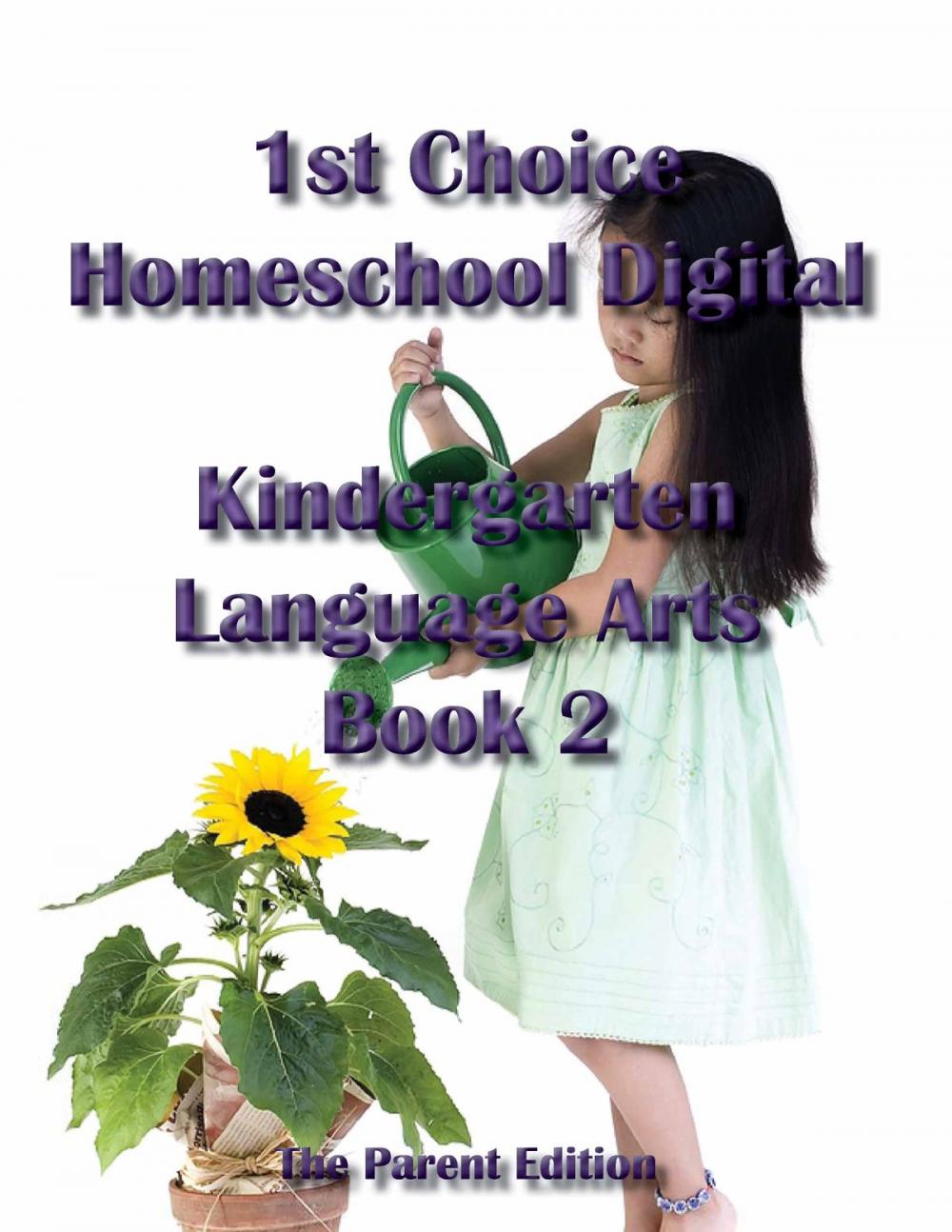 Big bigCover of 1st Choice Homeschool Digital Kindergarten Language Arts Book 2 - Teacher Edition