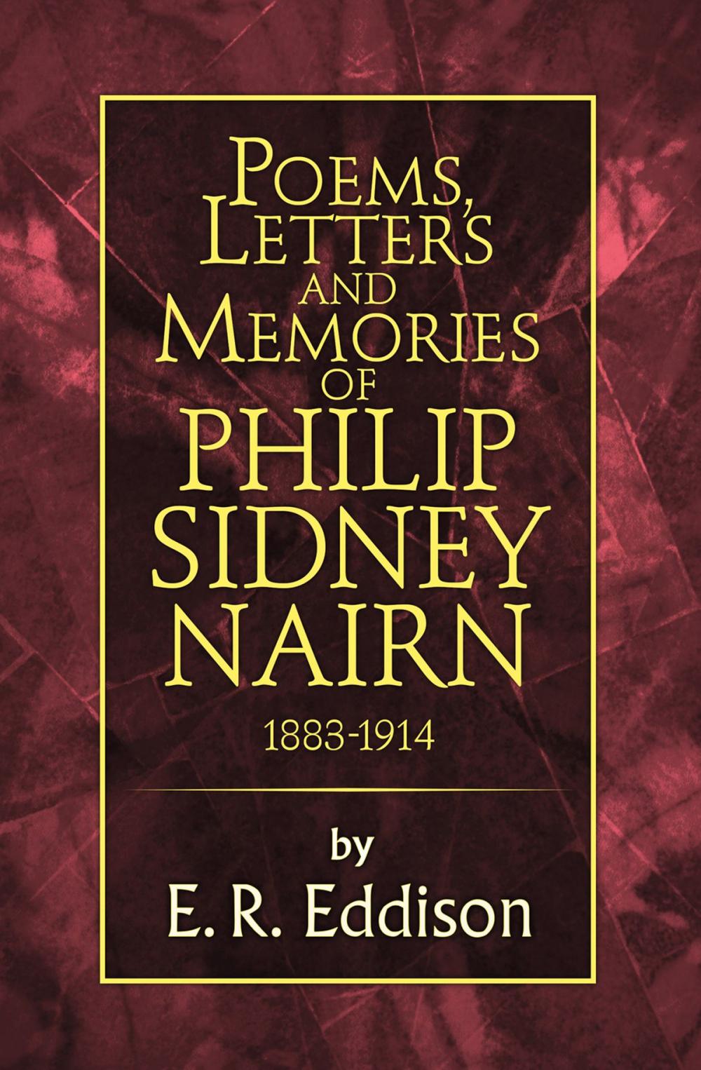 Big bigCover of Poems, Letters and Memories of Philip Sidney Nairn