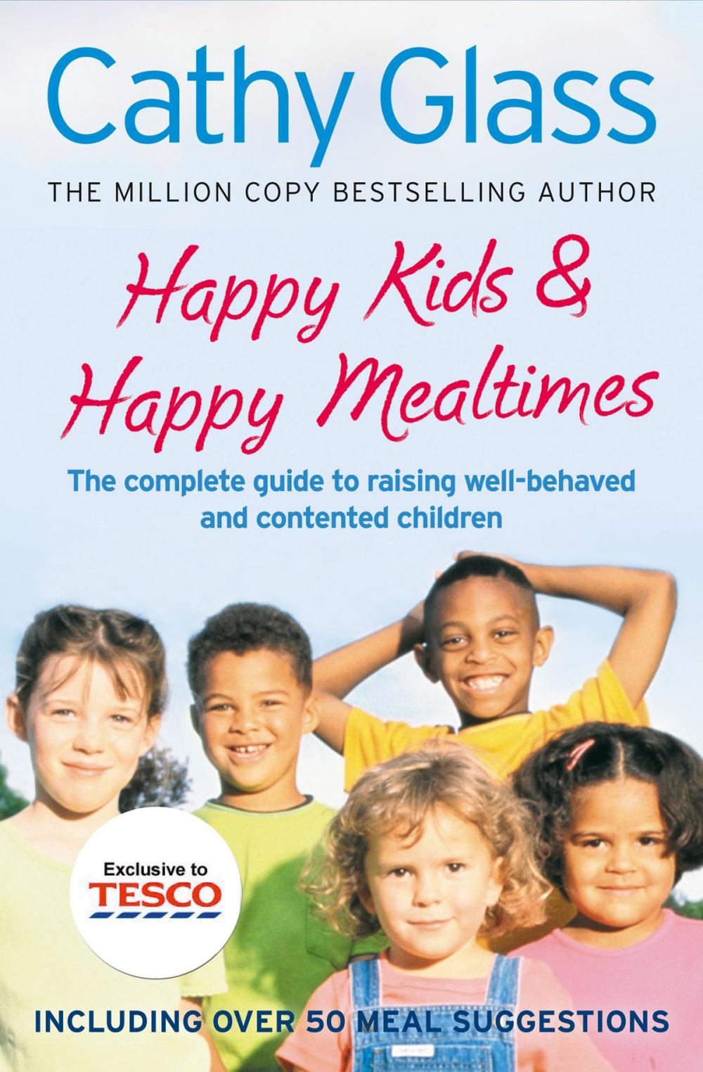 Big bigCover of Happy Kids & Happy Mealtimes: The complete guide to raising contented children