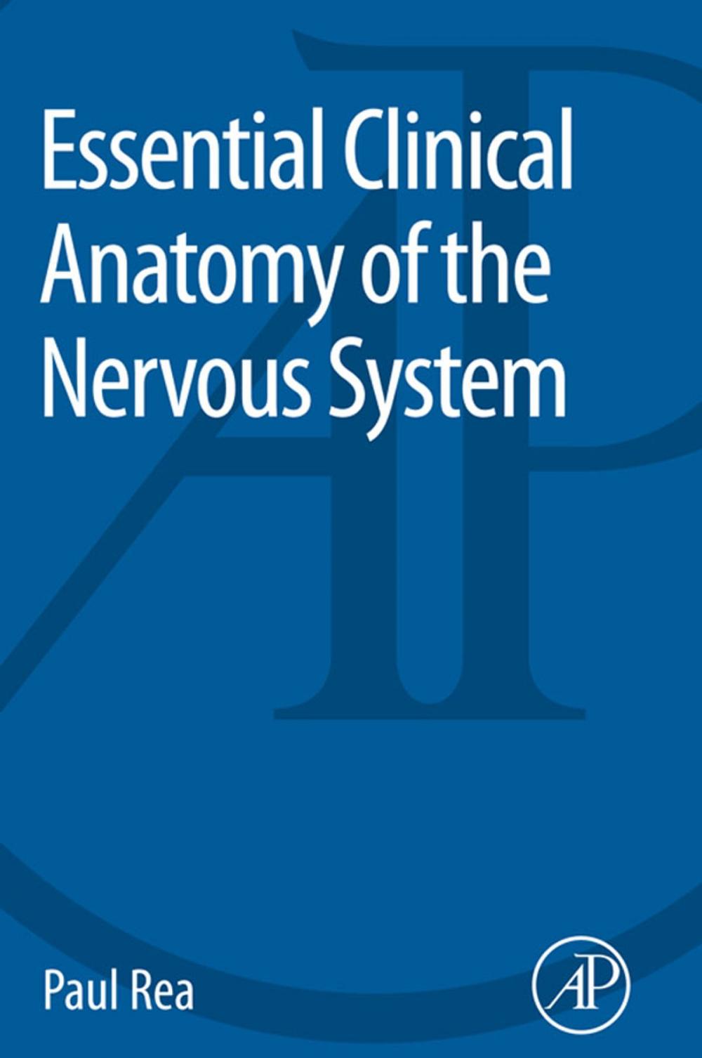 Big bigCover of Essential Clinical Anatomy of the Nervous System
