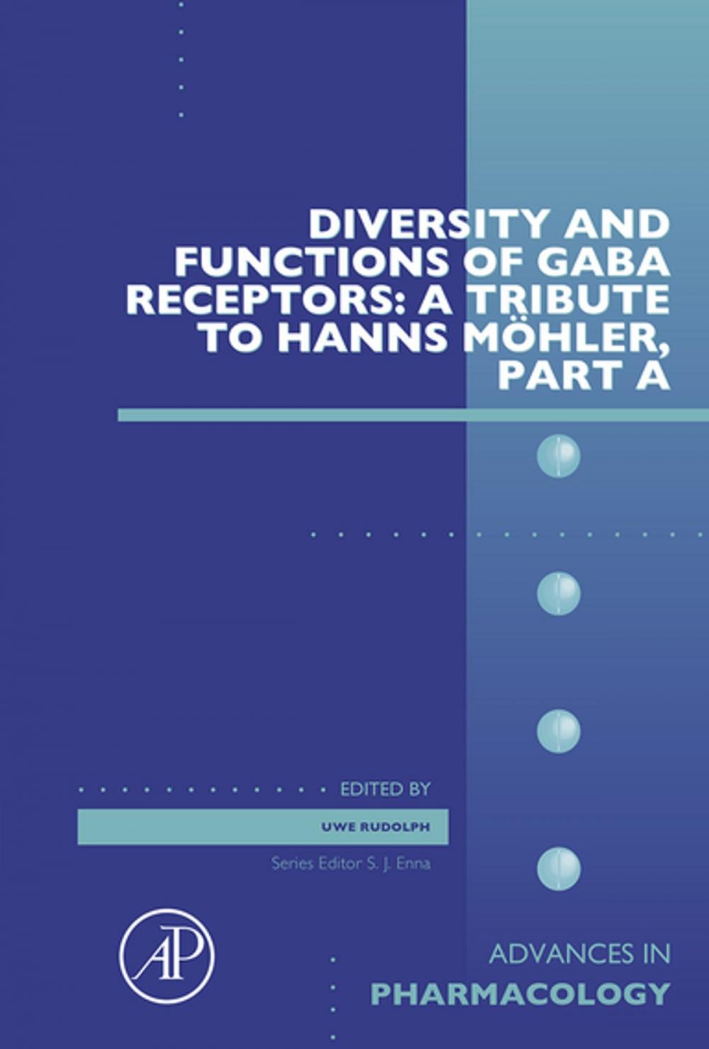 Big bigCover of Diversity and Functions of GABA Receptors: A Tribute to Hanns Möhler, Part A