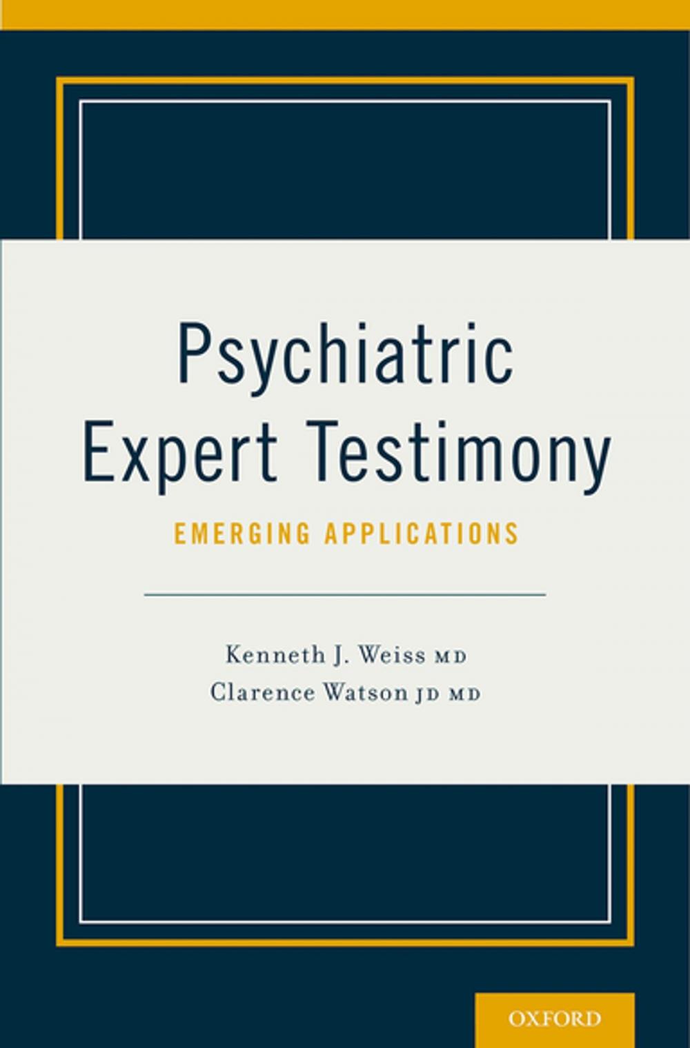 Big bigCover of Psychiatric Expert Testimony: Emerging Applications
