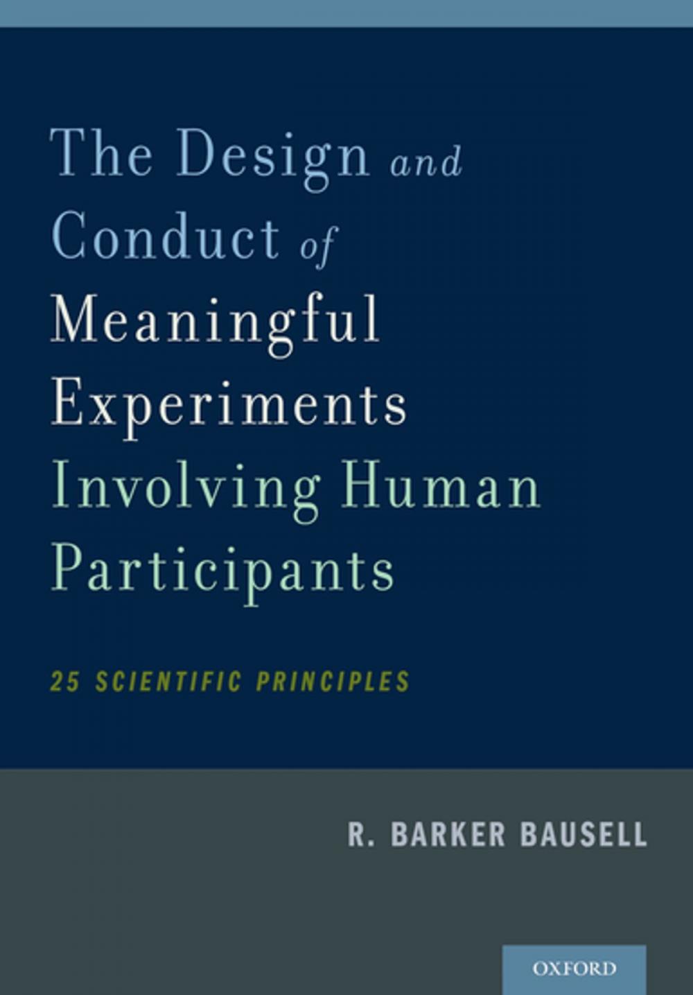 Big bigCover of The Design and Conduct of Meaningful Experiments Involving Human Participants