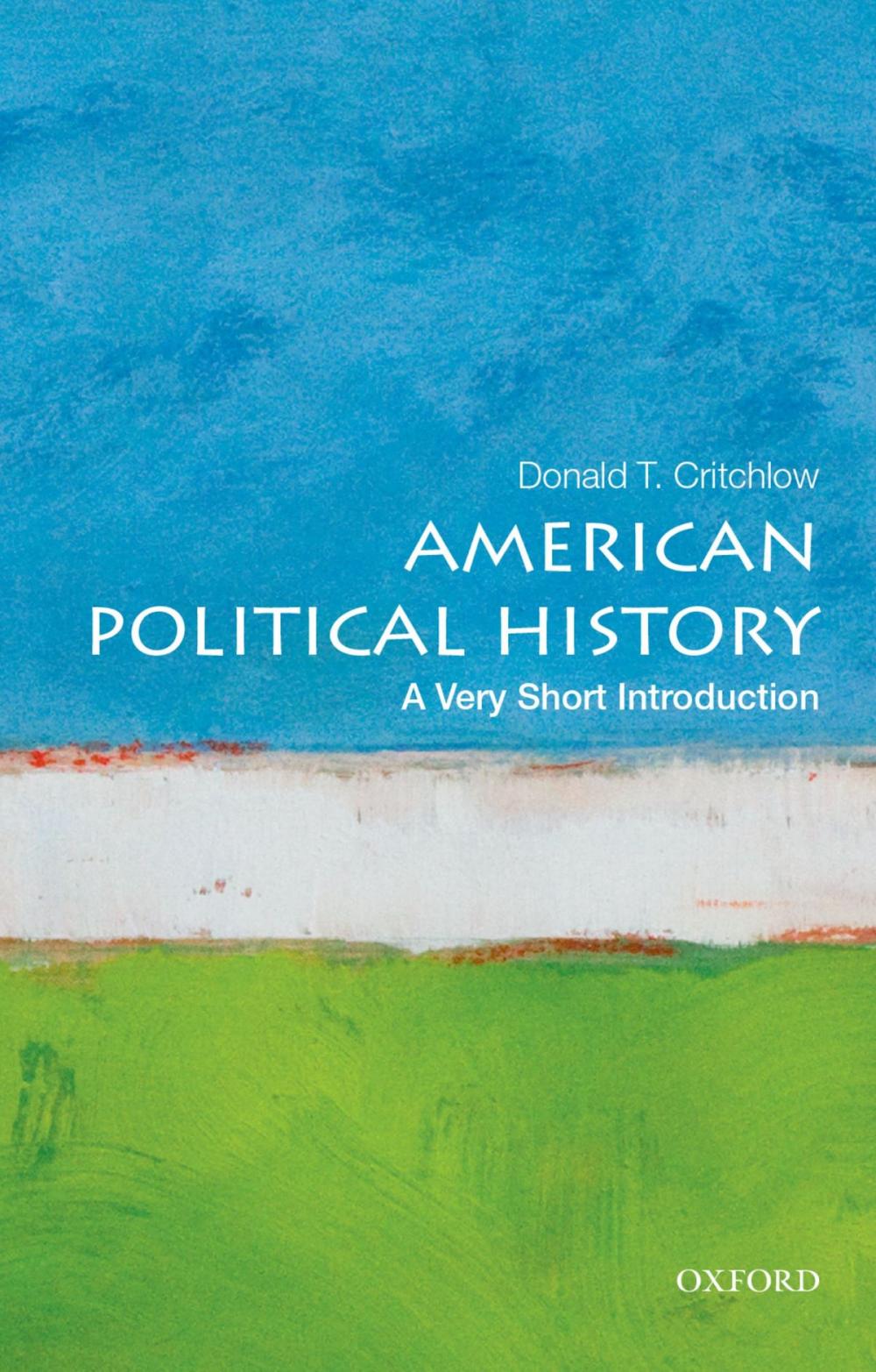 Big bigCover of American Political History: A Very Short Introduction