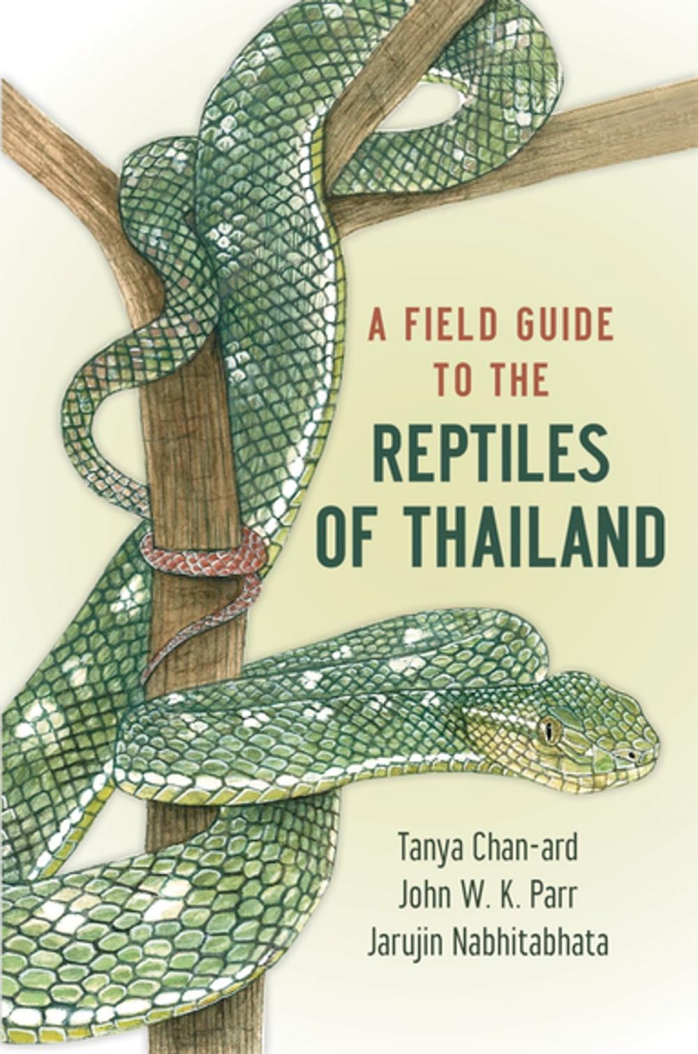 Big bigCover of A Field Guide to the Reptiles of Thailand