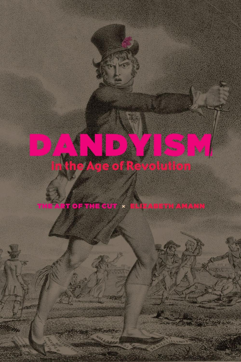 Big bigCover of Dandyism in the Age of Revolution