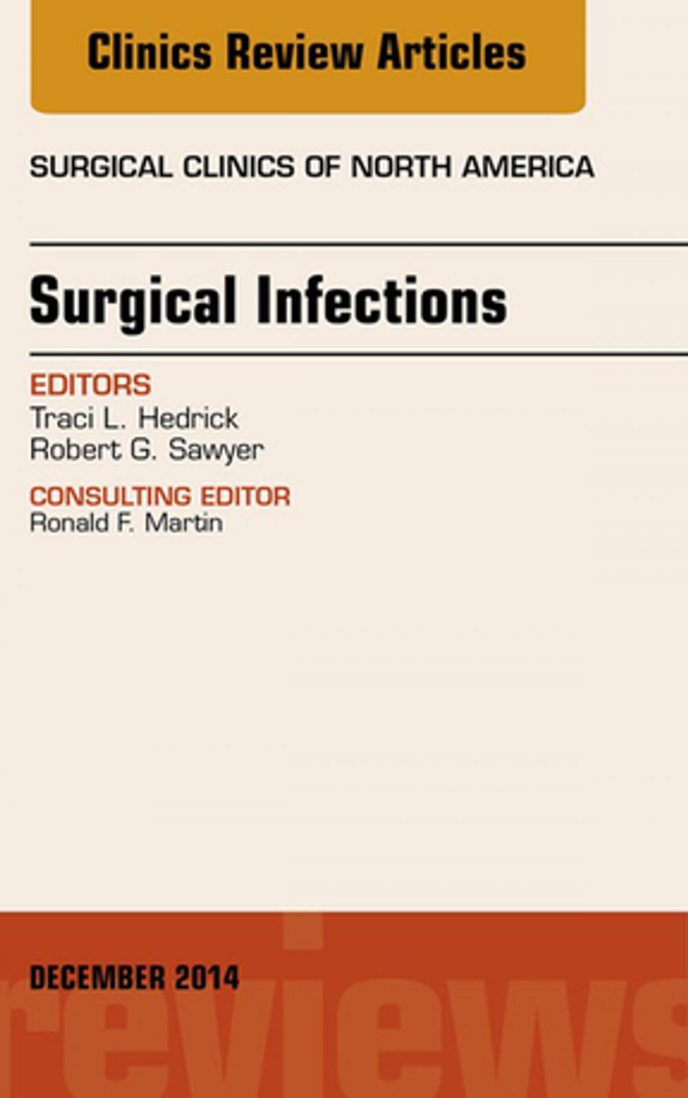 Big bigCover of Surgical Infections, An Issue of Surgical Clinics, E-Book