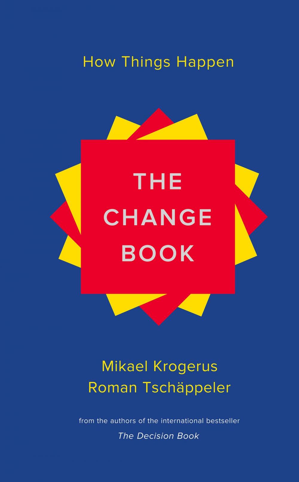 Big bigCover of The Change Book: How Things Happen