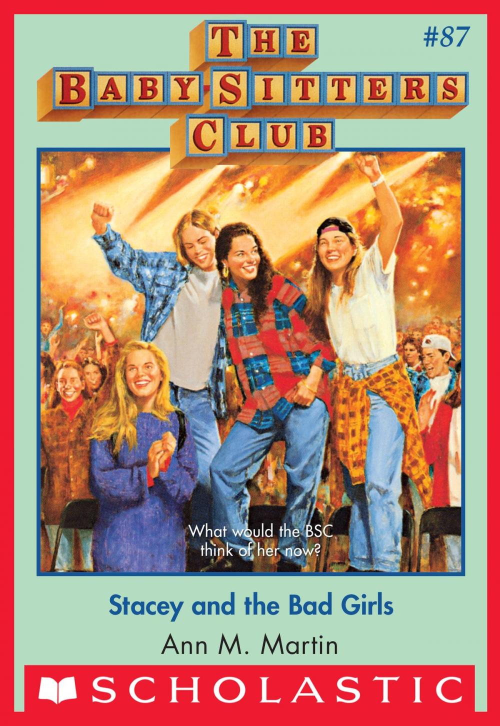 Big bigCover of The Baby-Sitters Club #87: Stacey and the Bad Girls