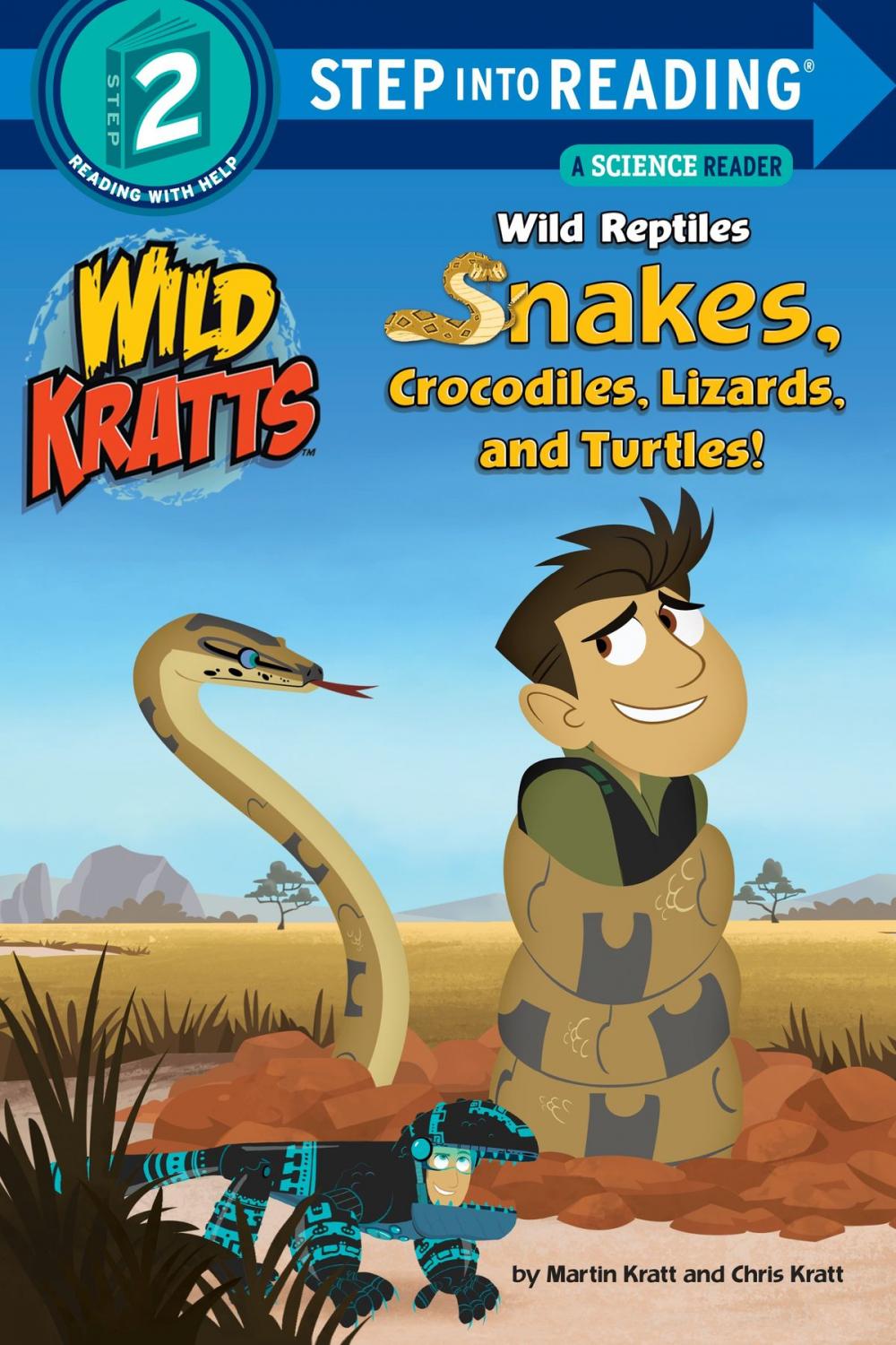 Big bigCover of Wild Reptiles: Snakes, Crocodiles, Lizards, and Turtles (Wild Kratts)