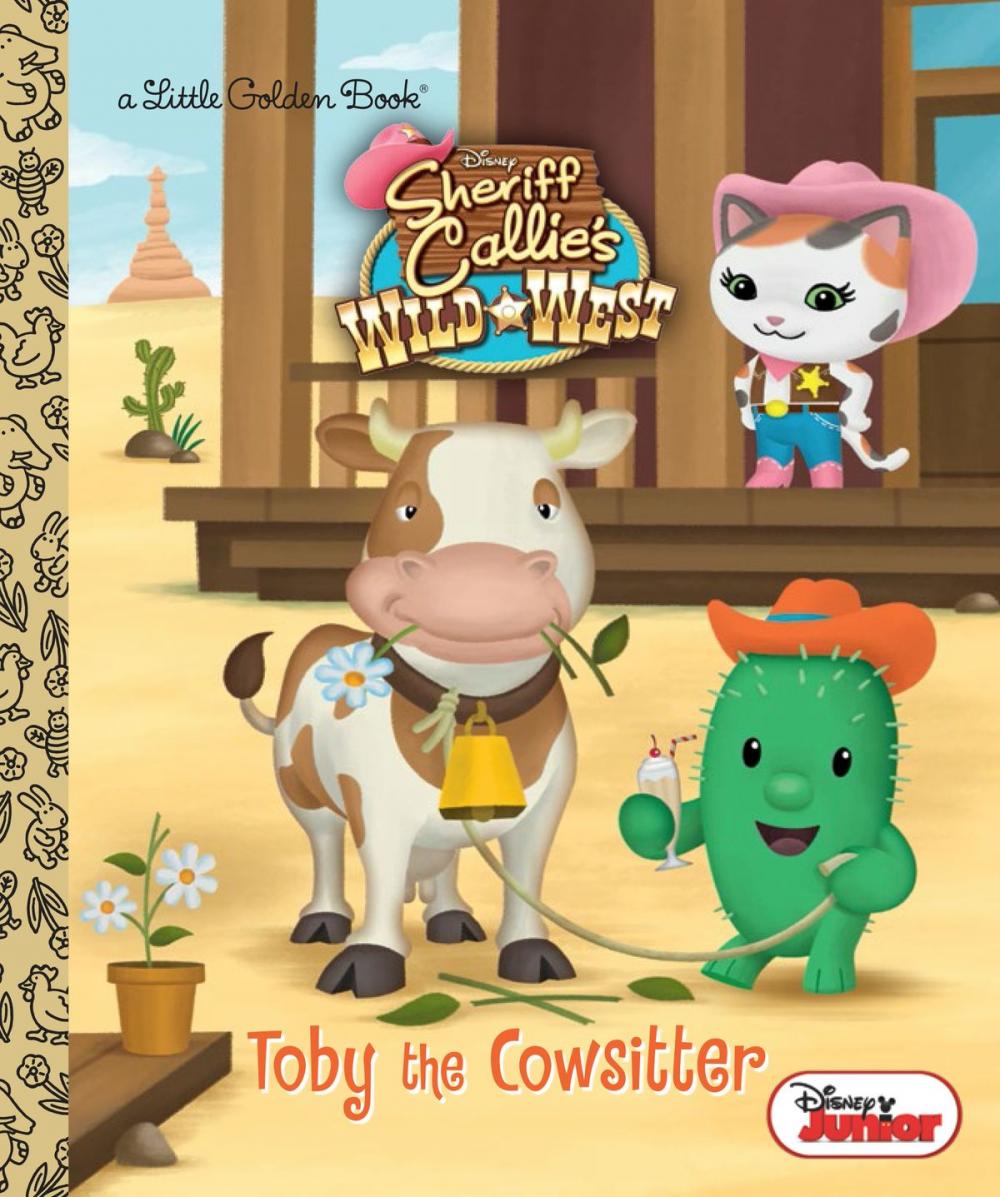 Big bigCover of Toby the Cowsitter (Disney Junior: Sheriff Callie's Wild West)