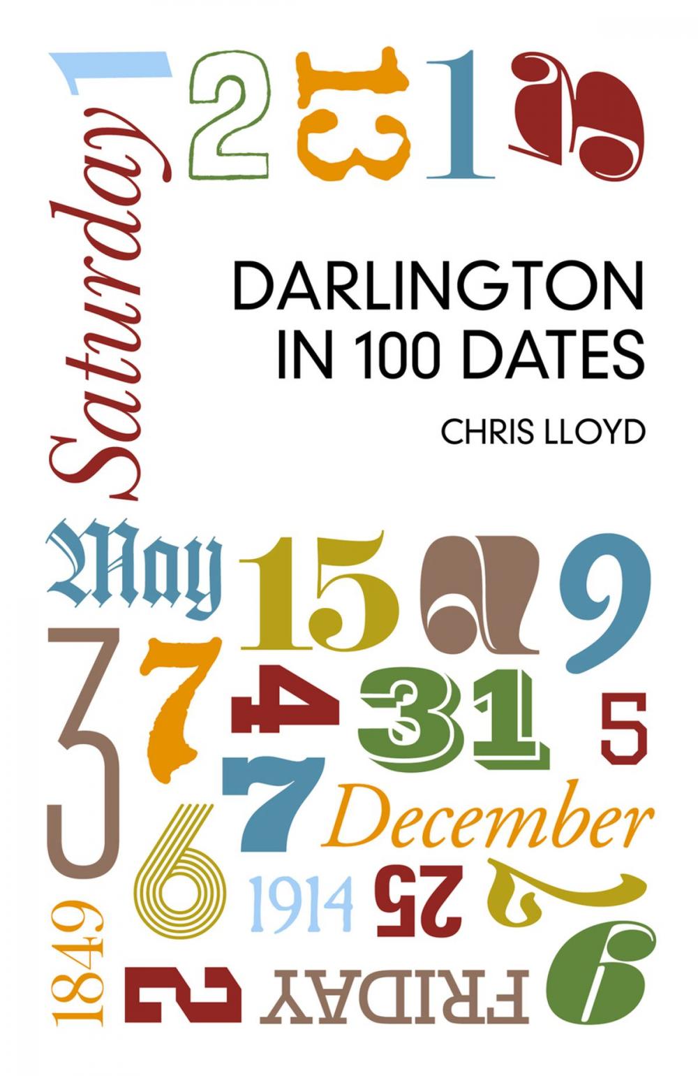 Big bigCover of Darlington in 100 Dates