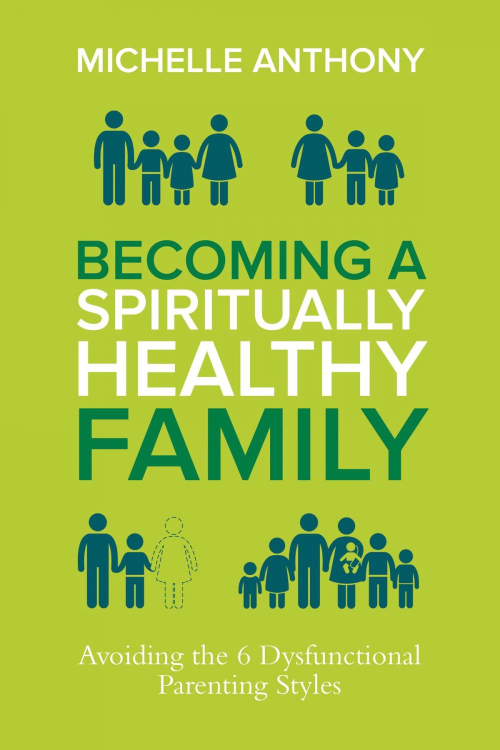 Big bigCover of Becoming a Spiritually Healthy Family