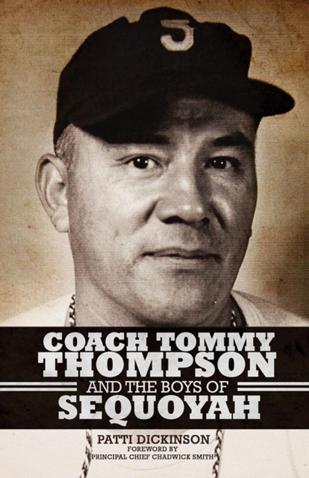 Big bigCover of Coach Tommy Thompson and the Boys of Sequoyah