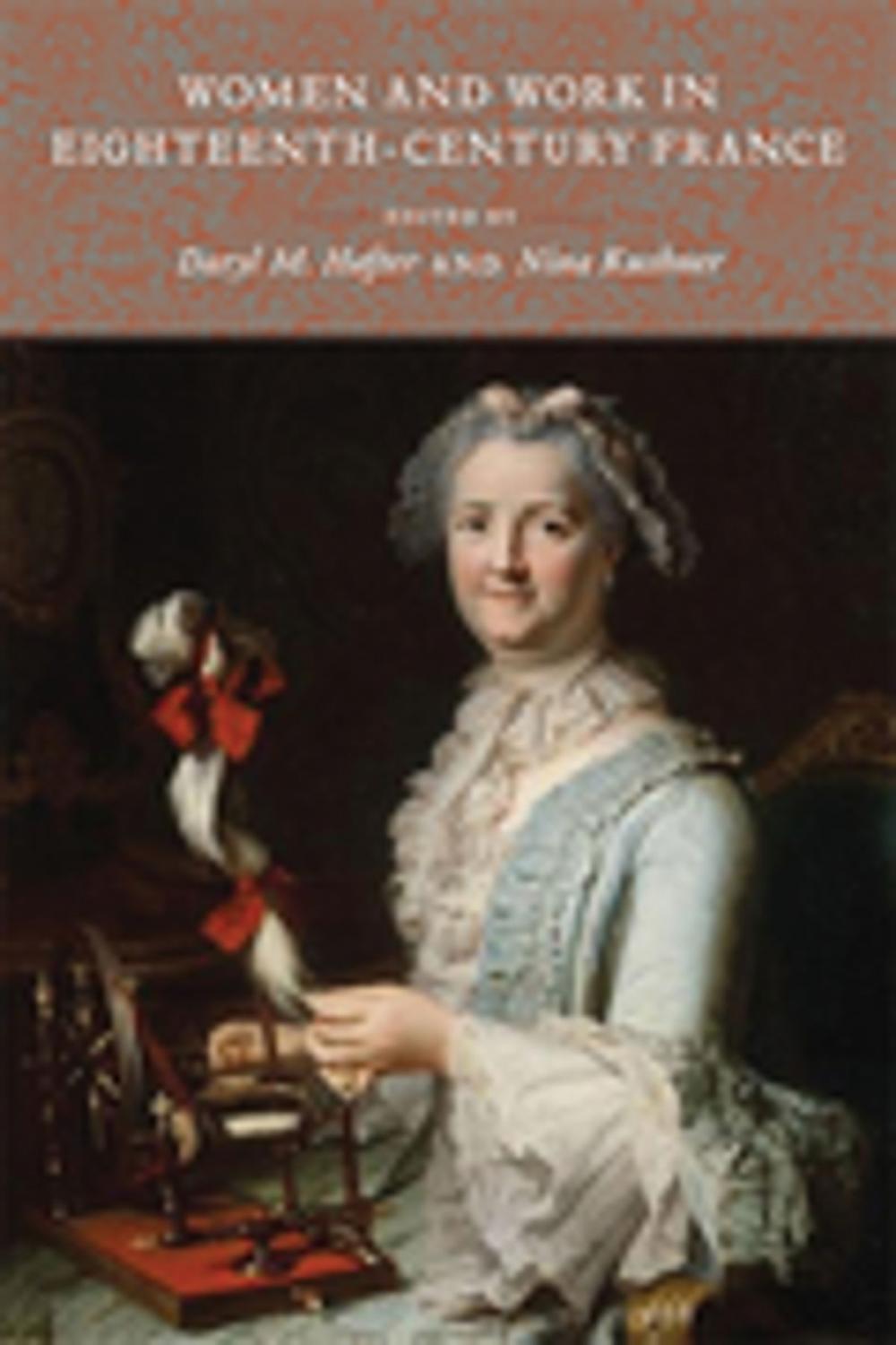 Big bigCover of Women and Work in Eighteenth-Century France