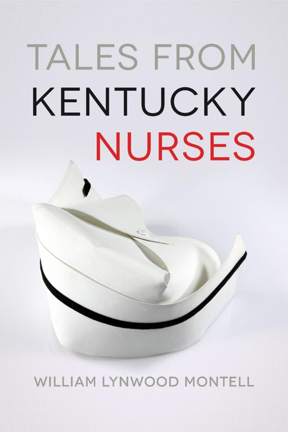 Big bigCover of Tales from Kentucky Nurses