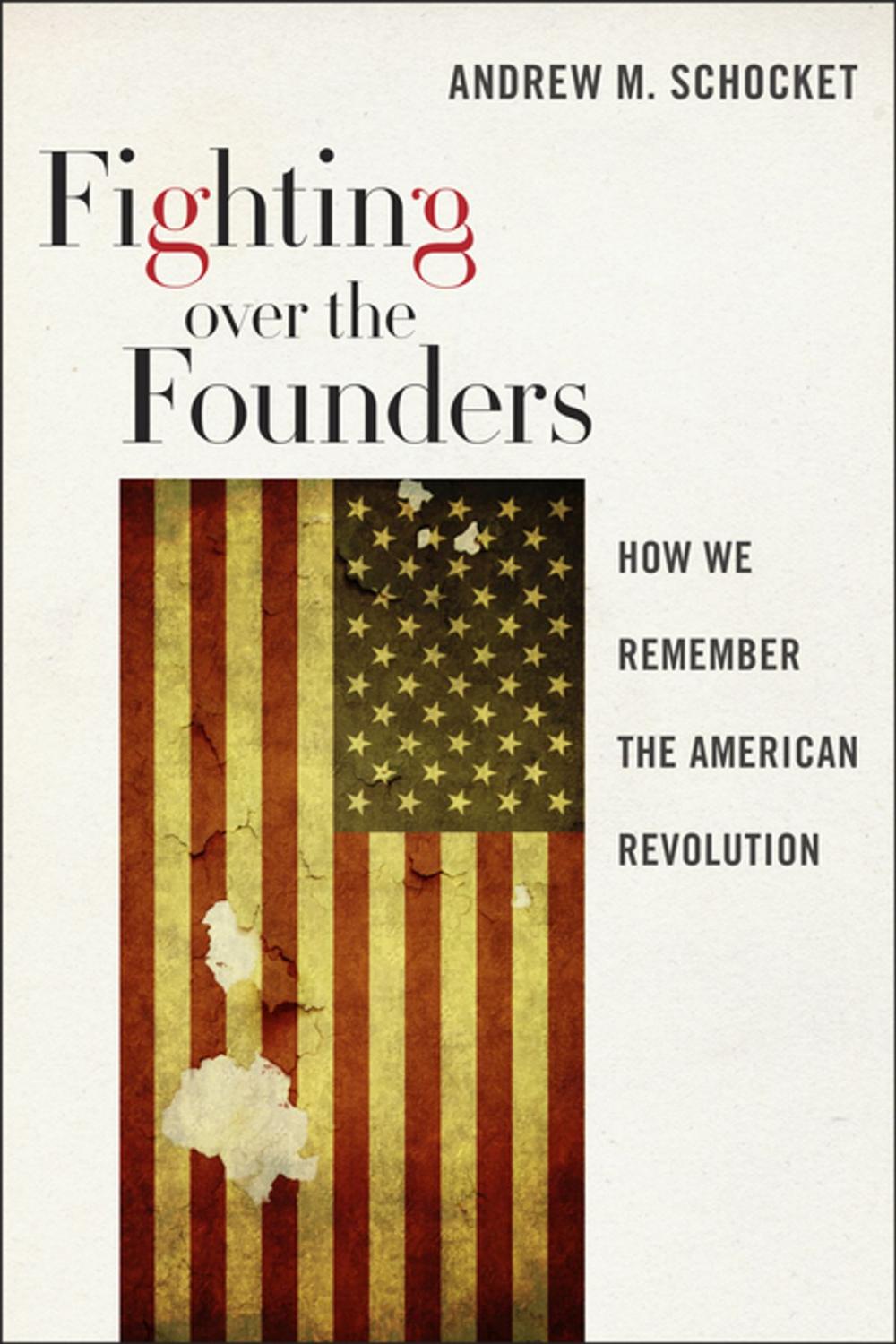 Big bigCover of Fighting over the Founders