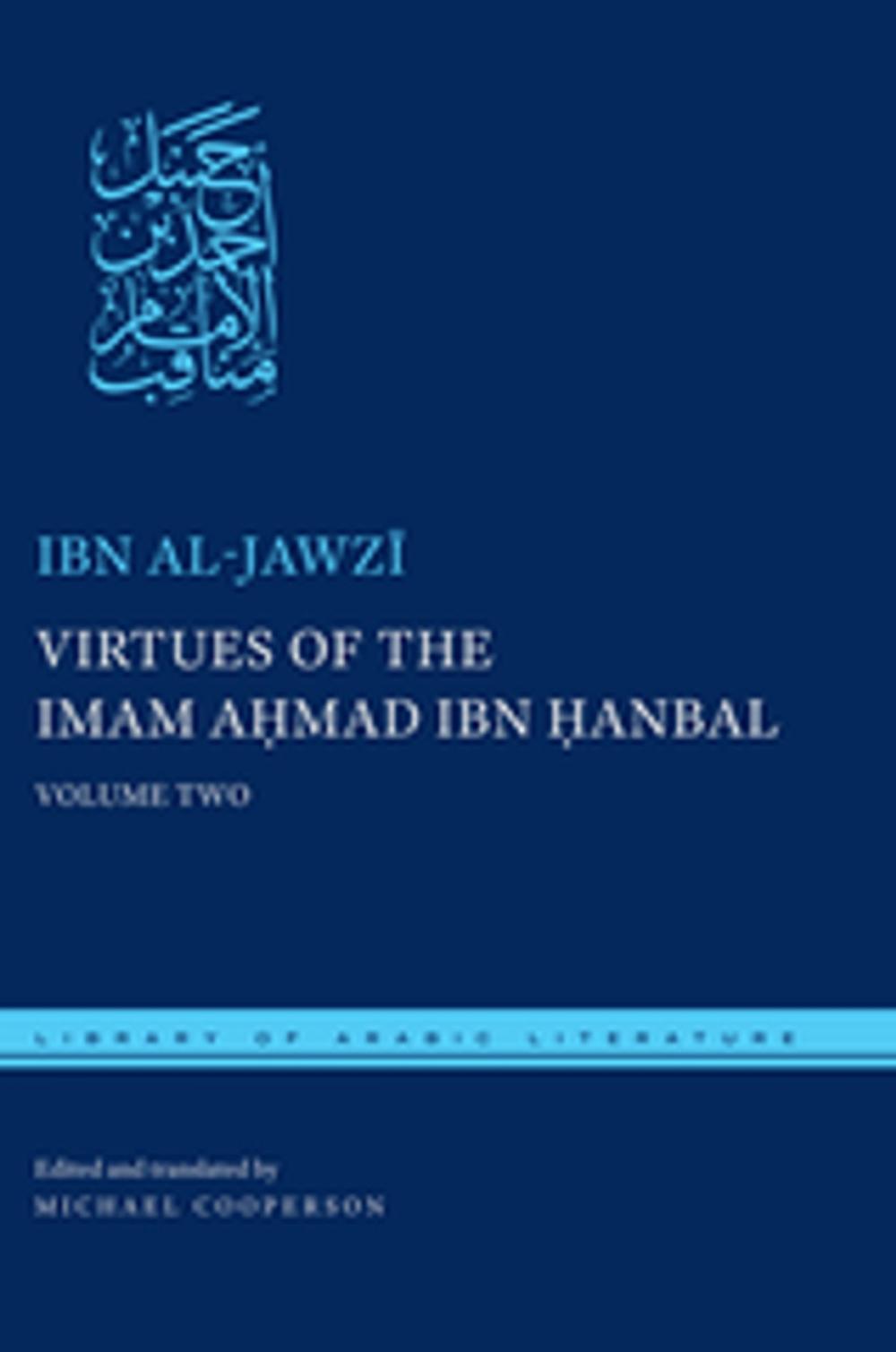 Big bigCover of Virtues of the Imam Ahmad ibn Hanbal