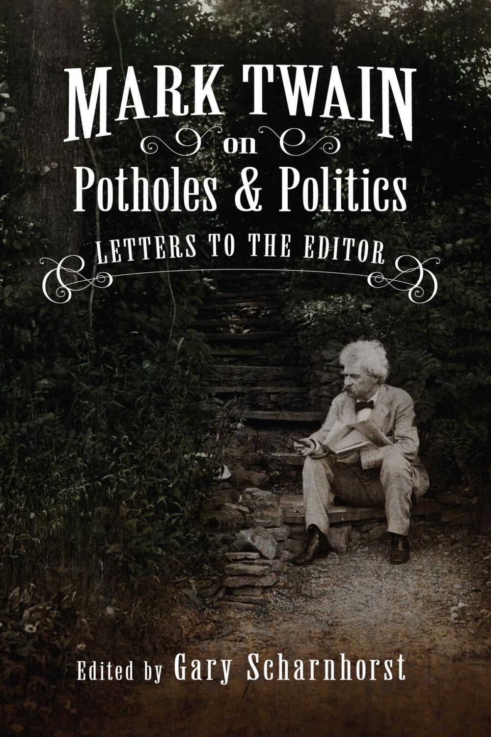 Big bigCover of Mark Twain on Potholes and Politics