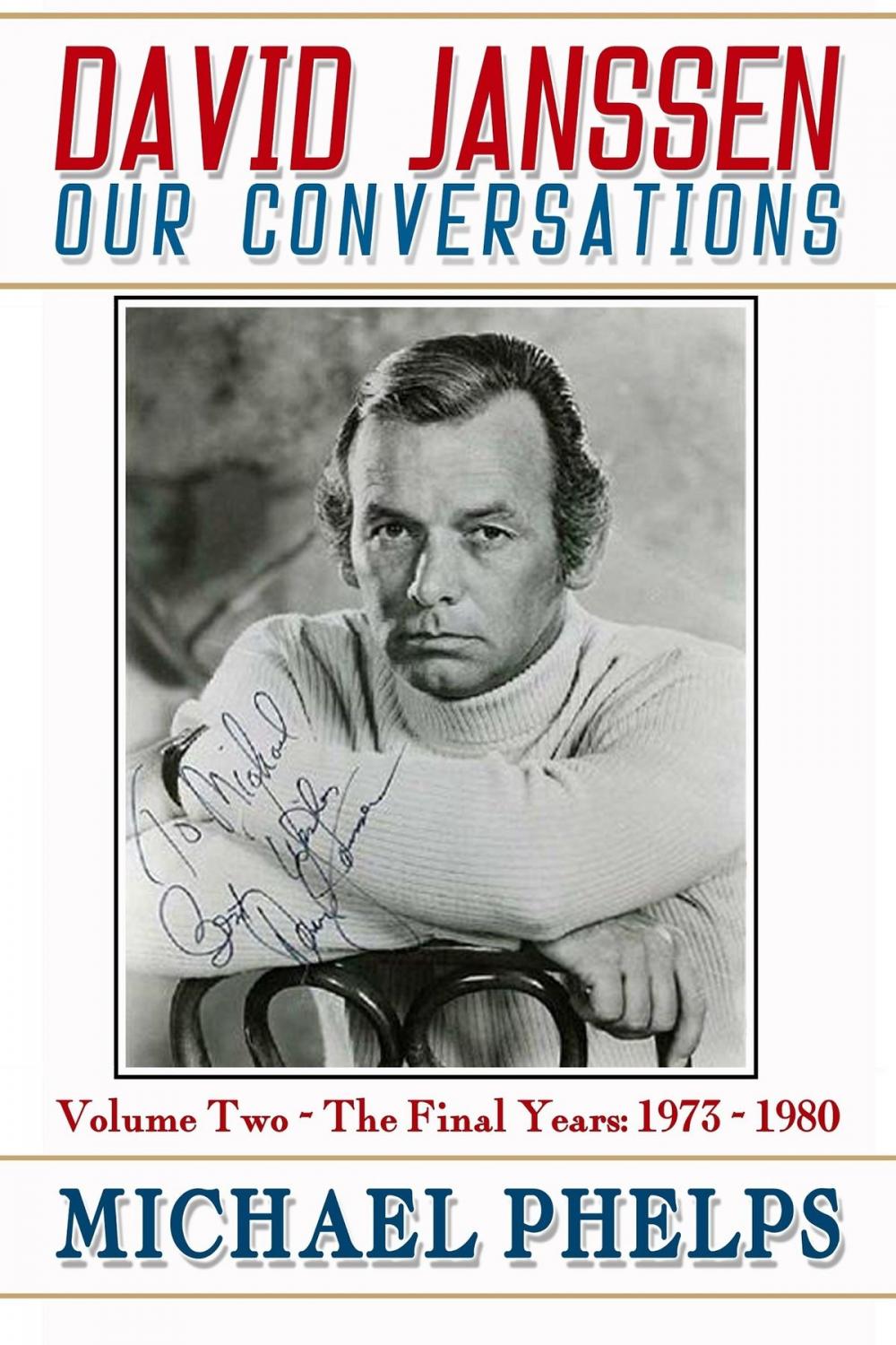 Big bigCover of David Janssen: Our Conversations - The Final Years (1973-1980)